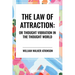 Law of Attraction: Or Thought Vibration in the Thought World