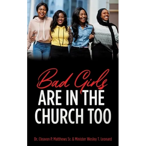Bad Girls are in the Church Too