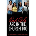 Bad Girls are in the Church Too