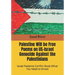 Palestine Will be Free Poems on US-Israel Genocide Against the Palestinians: Israel Palestine Conflict Book (What you need to Know)