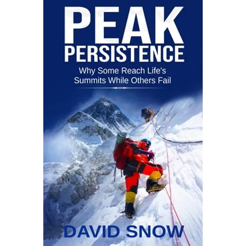 Peak Persistence: Why Some Reach Life's Summits While Others Fail