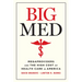 Big Med: Megaproviders and the High Cost of Health Care in America