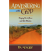 Adventuring with God: Saying Yes to Jesus and His Mission