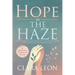 Hope in the Haze: A Dementia Caregiver Guide: Practical Techniques to Tackle Confusion, Lighten Emotional Burdens, and Empower You and Your Loved One