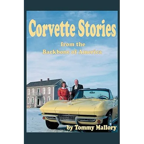 Corvette Stories from the Backbone of America