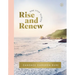 Rise and Renew: A 30-Day Devotional to Heal a Hurting Heart, Overcome Emotional Pain, and Grow in Your Faith - Interactive Devotions with Bible Verses