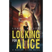 Looking for Alice: A Gunvor Ström Novel