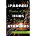 ¡PADRES! DESATEN A SUS HIJOS De Las ATADURAS