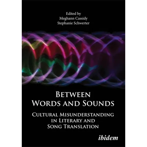Between Words and Sounds: Cultural Misunderstanding in Literary and Song Translation