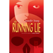 The Running Lie