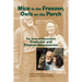 Mice in the Freezer, Owls on the Porch: The Lives of Naturalists Frederick and Francis Hamerstrom