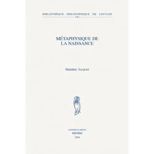 Metaphysique de la Naissance