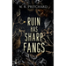 Ruin has Sharp Fangs