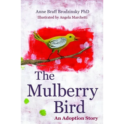 The Mulberry Bird: An Adoption Story