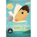 Enchanted Air: Two Cultures, Two Wings: A Memoir
