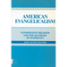 American Evangelicalism: Conservative Religion and the Quandary of Modernity