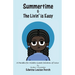 Summertime & the Livin' is Easy