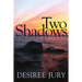 Two Shadows