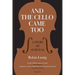 And the Cello Came Too