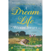 A Dream Life: A Memoir