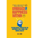 Embrace The Happiness Within: A Guide to Elevating Your Mental Well-being