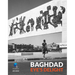 Baghdad: Eye's Delight