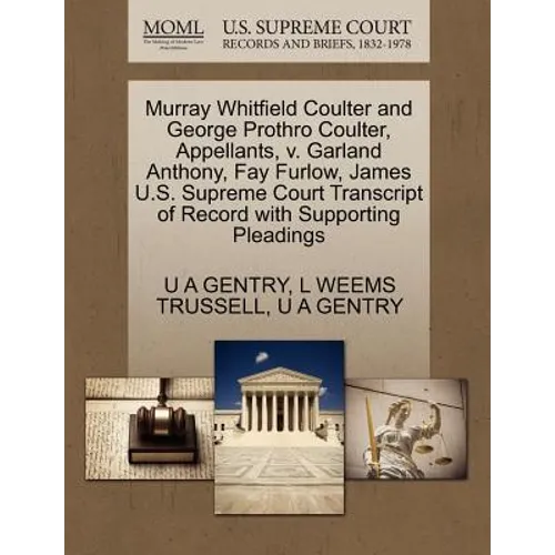 Murray Whitfield Coulter and George Prothro Coulter, Appellants, V. Garland Anthony, Fay Furlow, James U.S. Supreme Court Transcript of Record with Su