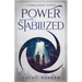 Power Stabilized: An Urban Fantasy Filled with Aliens, Dragonpanthers, Whales and One Intrepid Woman