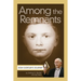 Among the Remnants
