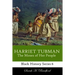 Harriet Tubman: The Moses of Her People