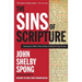 The Sins of Scripture: Exposing the Bible's Texts of Hate to Reveal the God of Love