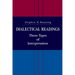 Dialectical Readings: Three Types of Interpretations