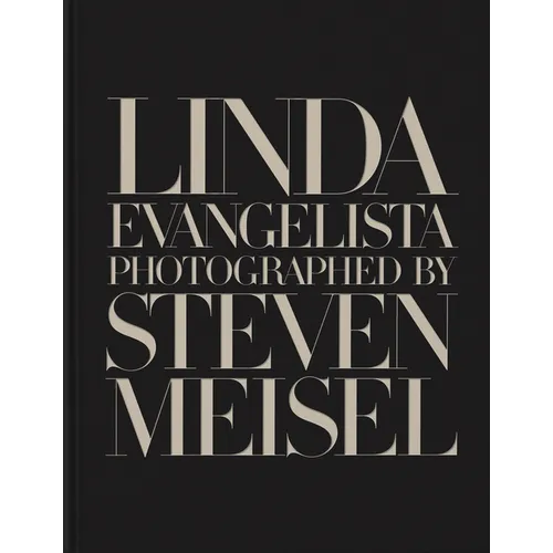 Linda Evangelista Photographed by Steven Meisel