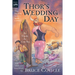 Thor's Wedding Day: By Thialfi, the Goat Boy, as Told to and Translated by Bruce Coville