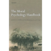The Moral Psychology Handbook