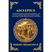 Asclepius: The Perfect Sermon of Hermetic Wisdom - An Ancient Egyptian Exploration of Divine Magic, Cosmology, and the Ultimate Destiny of the Soul (L