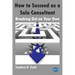 How to Succeed as a Solo Consultant: Breaking Out on Your Own