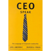 Ceo-Speak: The Language of Corporate Leadership