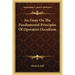 An Essay On The Fundamental Principles Of Operative Occultism