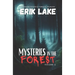 Mysteries in the Forest: Stories of the Strange and Unexplained: Volume 5