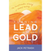 Turning Lead Into Gold: The Transformative Alchemy of Waldorf Teaching