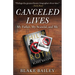 Canceled Lives: My Father, My Scandal, and Me