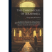 The Chronicles of Jerahmeel: Or, the Hebrew Bible Historiale. Being a Collection of Apocryphal and Pseudo-Epigraphical Books Dealing With the Histo