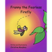 Franny the Fearless Firefly