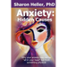 Anxiety: Hidden Causes: Why your anxiety may not be "all in your head" but from something physical