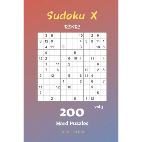 Sudoku X 12x12 - 200 Hard Puzzles vol.3