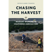 Chasing the Harvest: Migrant Workers in California Agriculture