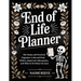 End of Life Planner: The Funny and Practical Organizer to Record Final Wishes, Important Information, and What to Do When I'm Gone