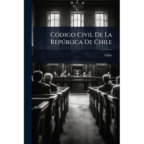 CÃ3digo Civil De La RepÃ°blica De Chile