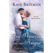 The Princess and the Rogue: A Bow Street Bachelors Novel